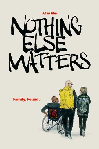 Nothing Else Matters poster