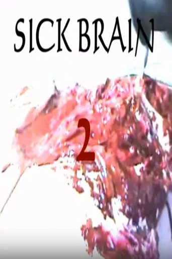 Sick Brain 2 poster