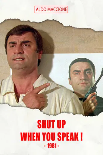 Shut Up When You Speak! poster