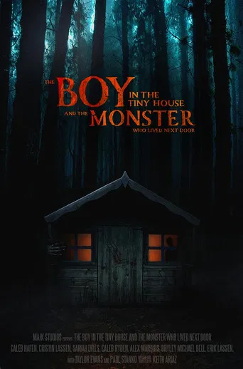 The Boy in the Tiny House and the Monster Who Lived Next Door poster