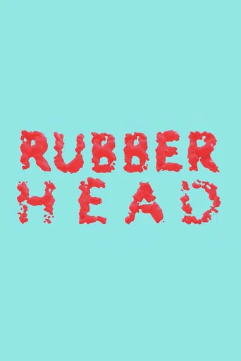 Rubberhead poster