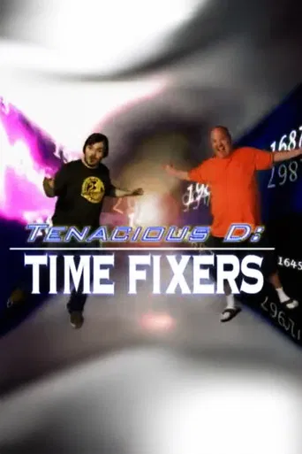 Tenacious D: Time Fixers poster
