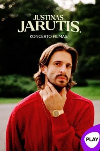 Justinas Jarutis. Koncerto filmas poster