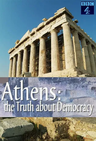 Athens: The Truth About Democracy poster