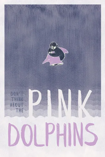 Don't think about the Pink Dolphins poster