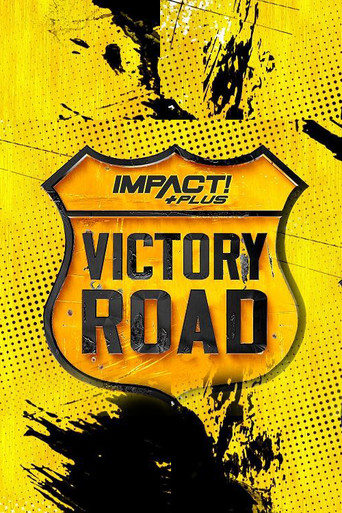 IMPACT Wrestling: Victory Road 2021 poster