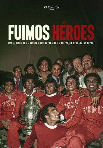 Fuimos héroes poster