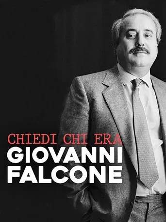 Chiedi chi era Giovanni Falcone poster