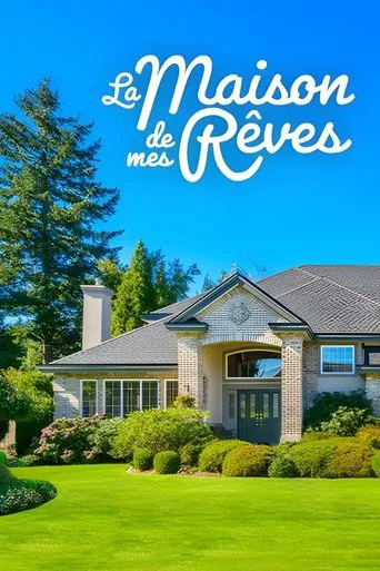 La maison de mes rêves poster