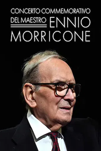 Concerto commemorativo del Maestro Ennio Morricone poster