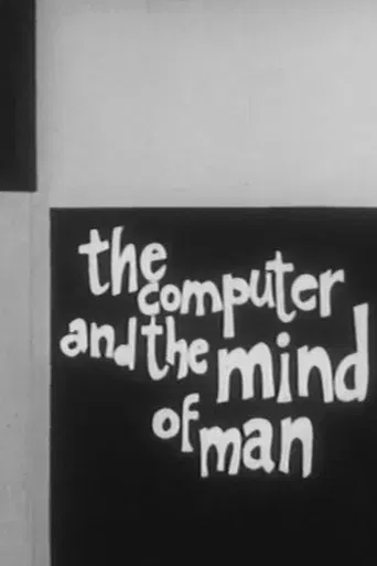The Computer and the Mind of Man poster