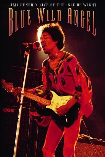 Blue Wild Angel: Jimi Hendrix Live at The Isle of Wight poster
