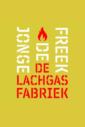 Freek de Jonge: De Lachgasfabriek poster