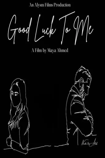 Good Luck To Me poster