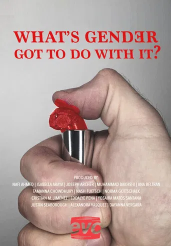 What's Gender Got To Do With It? poster