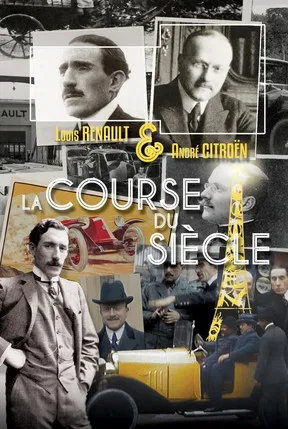 Louis Renault et André Citroën : la course du siècle poster