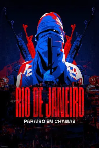 Rio de Janeiro: Paraíso em Chamas poster