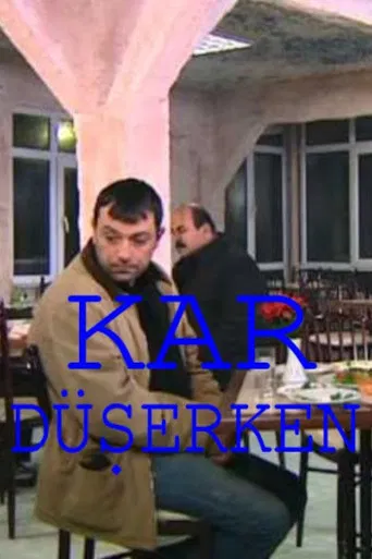 Kar Düşerken poster