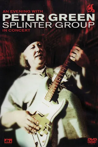 Peter Green: Splinter Group - In Concert poster