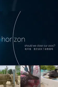 BBC Horizon: Should We Close Our Zoos poster