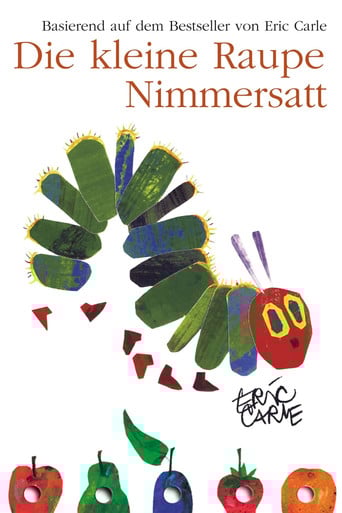 Die kleine Raupe Nimmersatt und vier weitere lustige Abenteuer poster