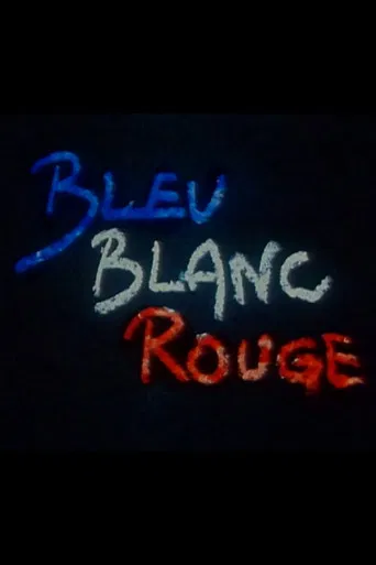Bleu Blanc Rouge poster
