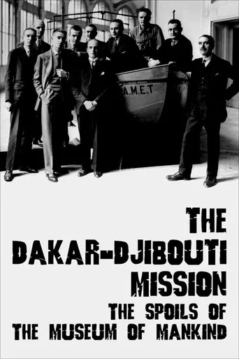 The Dakar-Djibouti Mission: The Spoils of the Museum of Mankind poster