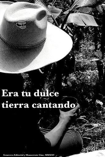 Era tu dulce tierra cantando poster