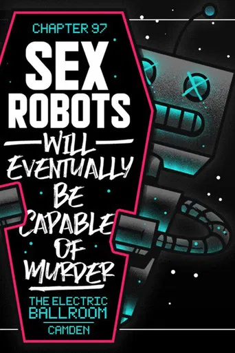 PROGRESS Chapter 97: Sex Robots Will Eventually Be Capable Of Murder poster