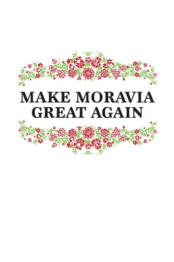 Make Moravia Great Again poster