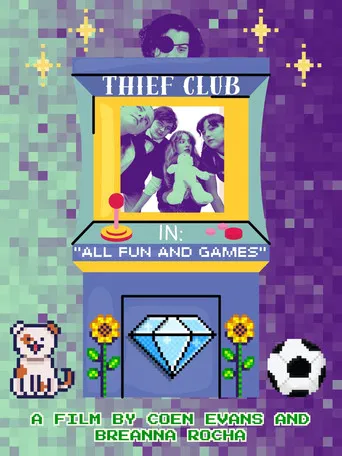 Thief Club in: "All Fun and Games" poster