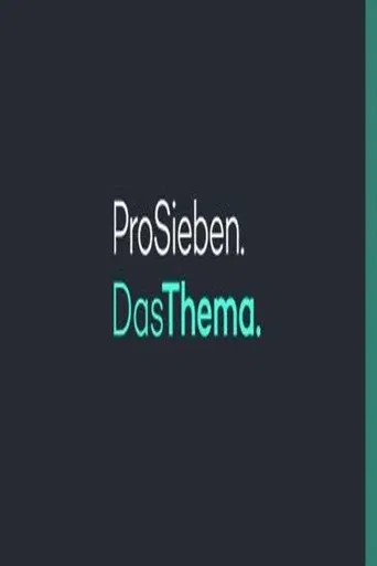 ProSieben Das Thema poster
