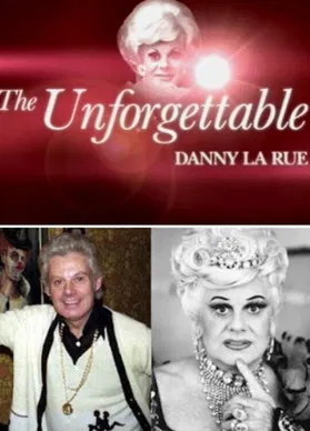 The Unforgettable Danny La Rue poster