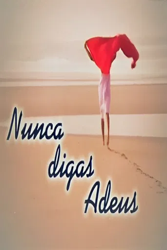 Nunca Digas Adeus poster