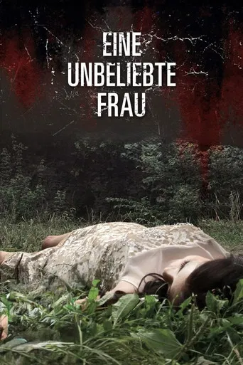 Eine unbeliebte Frau poster