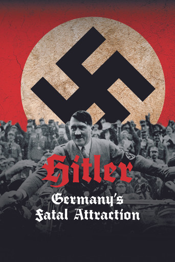 Hitler: Germany's Fatal Attraction poster