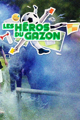 Les Héros du gazon poster