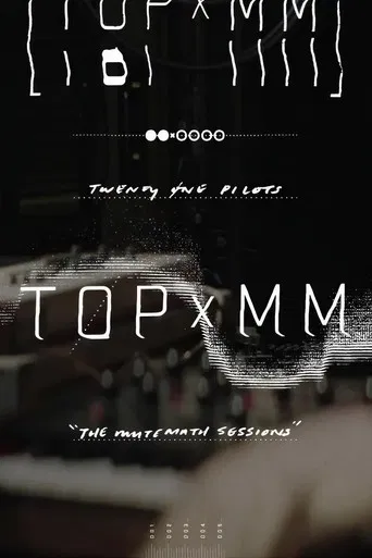 Twenty One Pilots: TOPxMM (the MUTEMATH sessions) poster
