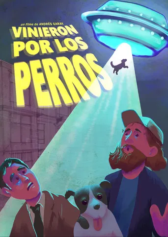 Vinieron por los perros poster