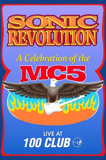Sonic Revolution: A Celebration of the MC5 poster