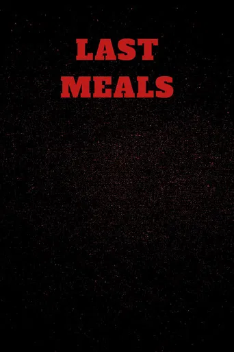 Last Meals poster