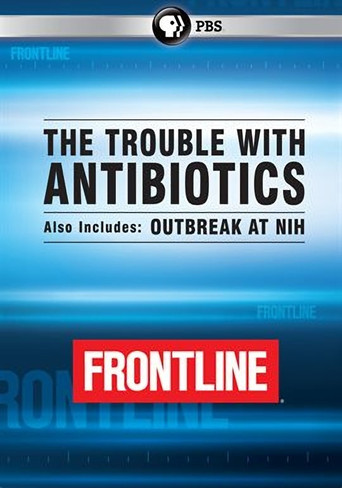 The Trouble with Antibiotics poster