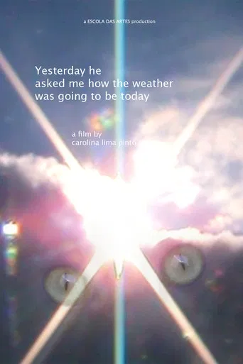 Yesterday he asked me how the weather was going to be today poster