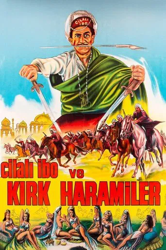 Cilalı İbo ve Kırk Haramiler poster