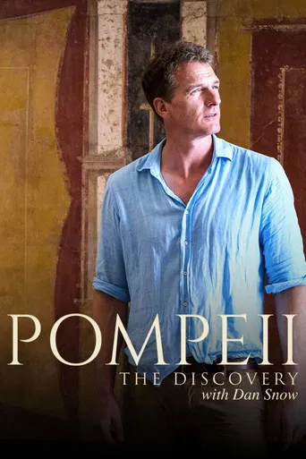Pompeii: The Discovery with Dan Snow poster