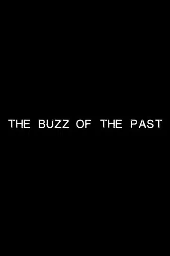The Buzz of the Past poster