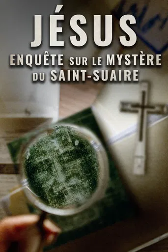 Jésus : Enquête sur le mystère du Saint-Suaire poster