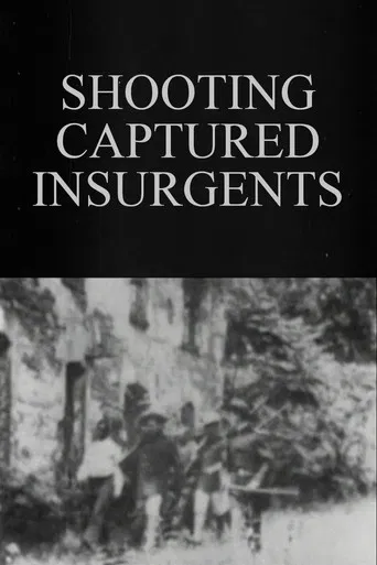 Shooting Captured Insurgents poster