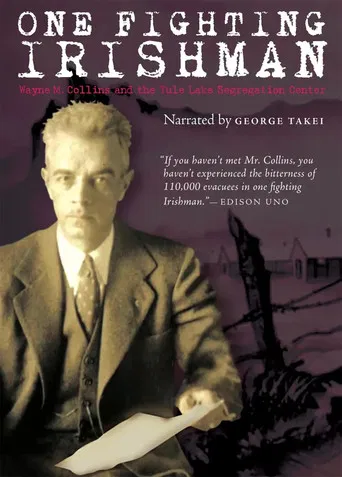 One Fighting Irishman: Wayne M. Collins and the Tule Lake Segregation Center poster