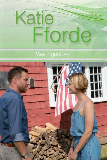 Katie Fforde: Wachgeküsst poster
